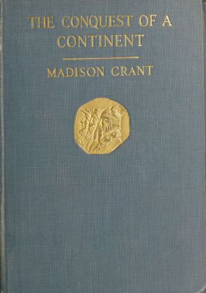 [Gutenberg 60145] • The Conquest of a Continent; or, The Expansion of Races in America